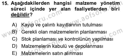 Sağlık Kurumlarında Operasyon Yönetimi Dersi 2016 - 2017 Yılı (Final) Dönem Sonu Sınav Soruları 15. Soru