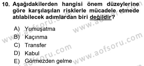 Sağlık Kurumlarında Operasyon Yönetimi Dersi 2017 - 2018 Yılı 3 Ders Sınav Soruları 10. Soru