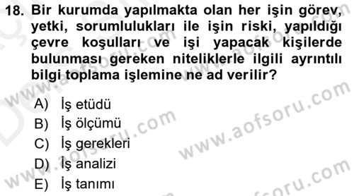 Sağlık Kurumlarında Operasyon Yönetimi Dersi 2017 - 2018 Yılı 3 Ders Sınav Soruları 18. Soru