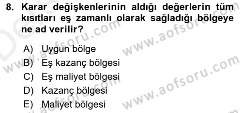 Sağlık Kurumlarında Operasyon Yönetimi Dersi 2017 - 2018 Yılı 3 Ders Sınav Soruları 8. Soru
