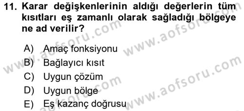 Sağlık Kurumlarında Operasyon Yönetimi Dersi 2017 - 2018 Yılı (Vize) Ara Sınav Soruları 11. Soru