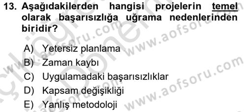 Sağlık Kurumlarında Operasyon Yönetimi Dersi Ara Sınavı Deneme Sınav Soruları 13. Soru