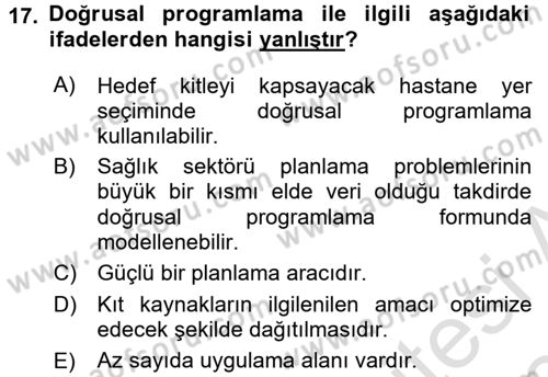 Sağlık Kurumlarında Operasyon Yönetimi Dersi Ara Sınavı Deneme Sınav Soruları 17. Soru