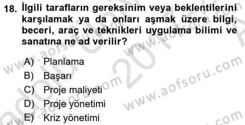 Sağlık Kurumlarında Operasyon Yönetimi Dersi 2017 - 2018 Yılı (Vize) Ara Sınav Soruları 18. Soru