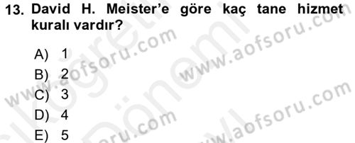Sağlık Kurumlarında Operasyon Yönetimi Dersi 2017 - 2018 Yılı (Final) Dönem Sonu Sınav Soruları 13. Soru
