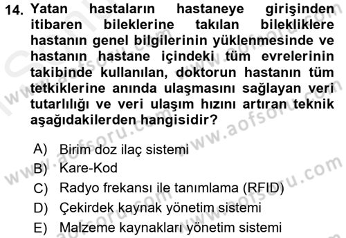 Sağlık Kurumlarında Operasyon Yönetimi Dersi 2017 - 2018 Yılı (Final) Dönem Sonu Sınav Soruları 14. Soru
