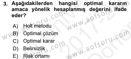 Sağlık Kurumlarında Operasyon Yönetimi Dersi 2017 - 2018 Yılı (Final) Dönem Sonu Sınav Soruları 3. Soru