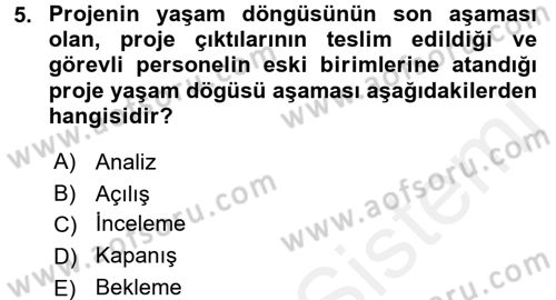 Sağlık Kurumlarında Operasyon Yönetimi Dersi 2017 - 2018 Yılı (Final) Dönem Sonu Sınav Soruları 5. Soru