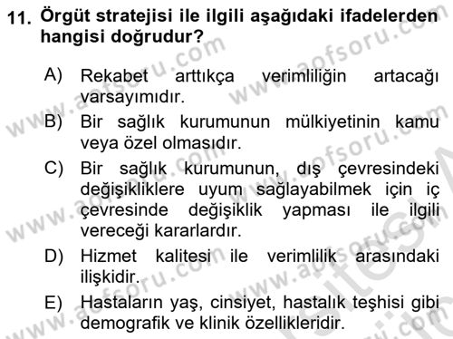 Sağlık Kurumlarında Operasyon Yönetimi Dersi 2018 - 2019 Yılı 3 Ders Sınav Soruları 11. Soru