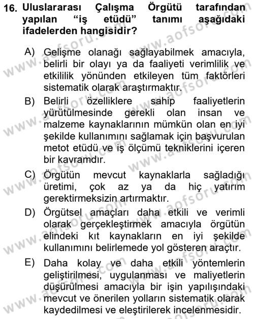 Sağlık Kurumlarında Operasyon Yönetimi Dersi 2018 - 2019 Yılı 3 Ders Sınav Soruları 16. Soru