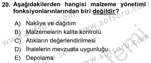 Sağlık Kurumlarında Operasyon Yönetimi Dersi 2018 - 2019 Yılı 3 Ders Sınav Soruları 20. Soru