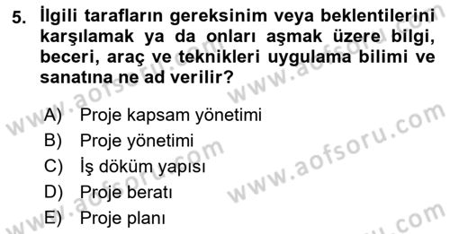 Sağlık Kurumlarında Operasyon Yönetimi Dersi 2018 - 2019 Yılı 3 Ders Sınav Soruları 5. Soru