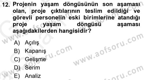 Sağlık Kurumlarında Operasyon Yönetimi Dersi 2018 - 2019 Yılı (Vize) Ara Sınav Soruları 12. Soru
