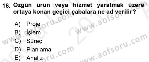 Sağlık Kurumlarında Operasyon Yönetimi Dersi Ara Sınavı Deneme Sınav Soruları 16. Soru