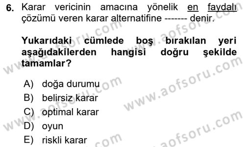 Sağlık Kurumlarında Operasyon Yönetimi Dersi Ara Sınavı Deneme Sınav Soruları 6. Soru