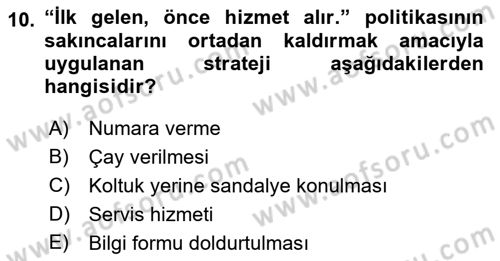 Sağlık Kurumlarında Operasyon Yönetimi Dersi 2018 - 2019 Yılı (Final) Dönem Sonu Sınav Soruları 10. Soru