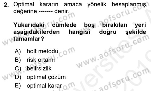 Sağlık Kurumlarında Operasyon Yönetimi Dersi 2018 - 2019 Yılı (Final) Dönem Sonu Sınav Soruları 2. Soru