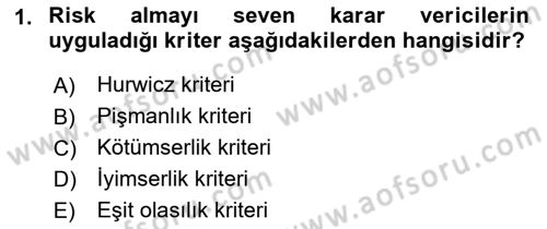 Sağlık Kurumlarında Operasyon Yönetimi Dersi 2018 - 2019 Yılı Yaz Okulu Sınav Soruları 1. Soru