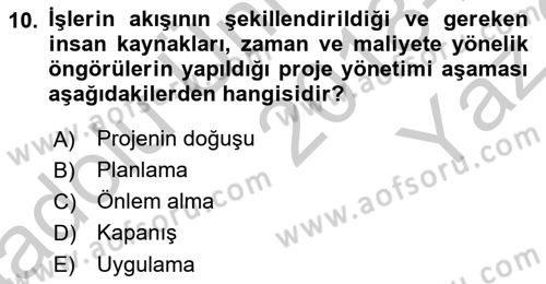 Sağlık Kurumlarında Operasyon Yönetimi Dersi 2018 - 2019 Yılı Yaz Okulu Sınav Soruları 10. Soru