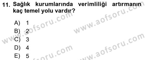 Sağlık Kurumlarında Operasyon Yönetimi Dersi 2018 - 2019 Yılı Yaz Okulu Sınav Soruları 11. Soru