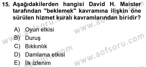 Sağlık Kurumlarında Operasyon Yönetimi Dersi 2018 - 2019 Yılı Yaz Okulu Sınav Soruları 15. Soru