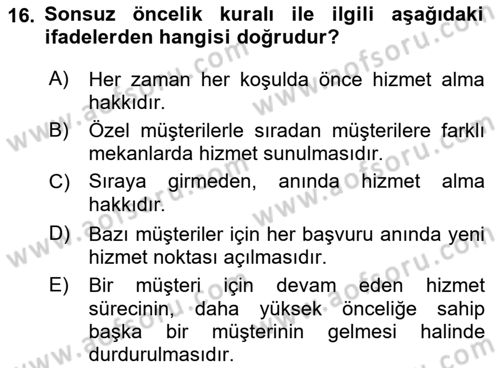 Sağlık Kurumlarında Operasyon Yönetimi Dersi 2018 - 2019 Yılı Yaz Okulu Sınav Soruları 16. Soru