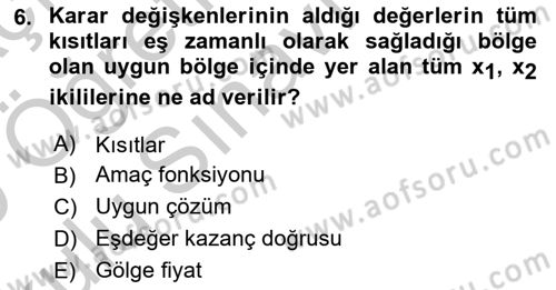 Sağlık Kurumlarında Operasyon Yönetimi Dersi 2018 - 2019 Yılı Yaz Okulu Sınav Soruları 6. Soru