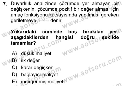 Sağlık Kurumlarında Operasyon Yönetimi Dersi 2018 - 2019 Yılı Yaz Okulu Sınav Soruları 7. Soru