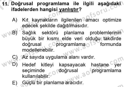 Sağlık Kurumlarında Operasyon Yönetimi Dersi Ara Sınavı Deneme Sınav Soruları 11. Soru