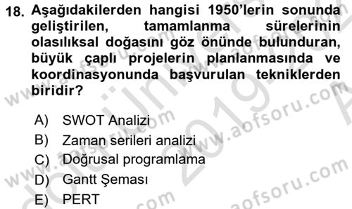 Sağlık Kurumlarında Operasyon Yönetimi Dersi 2019 - 2020 Yılı (Vize) Ara Sınav Soruları 18. Soru