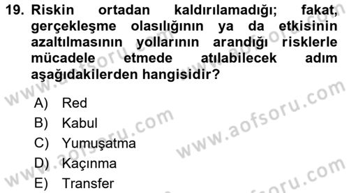 Sağlık Kurumlarında Operasyon Yönetimi Dersi Ara Sınavı Deneme Sınav Soruları 19. Soru