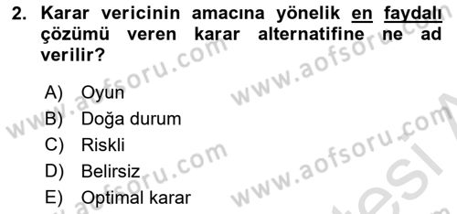 Sağlık Kurumlarında Operasyon Yönetimi Dersi 2019 - 2020 Yılı (Vize) Ara Sınav Soruları 2. Soru