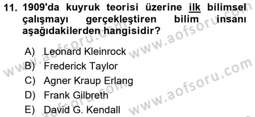 Sağlık Kurumlarında Operasyon Yönetimi Dersi 2019 - 2020 Yılı (Final) Dönem Sonu Sınav Soruları 11. Soru