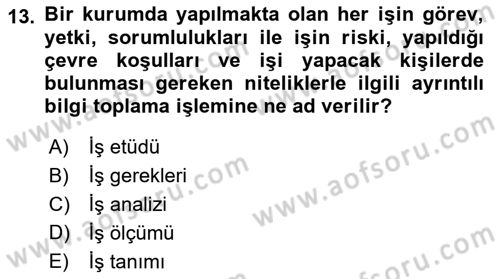 Sağlık Kurumlarında Operasyon Yönetimi Dersi 2019 - 2020 Yılı (Final) Dönem Sonu Sınav Soruları 13. Soru