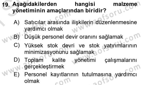 Sağlık Kurumlarında Operasyon Yönetimi Dersi 2019 - 2020 Yılı (Final) Dönem Sonu Sınav Soruları 19. Soru