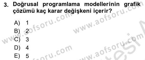 Sağlık Kurumlarında Operasyon Yönetimi Dersi 2019 - 2020 Yılı (Final) Dönem Sonu Sınav Soruları 3. Soru