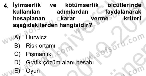 Sağlık Kurumlarında Operasyon Yönetimi Dersi 2019 - 2020 Yılı (Final) Dönem Sonu Sınav Soruları 4. Soru