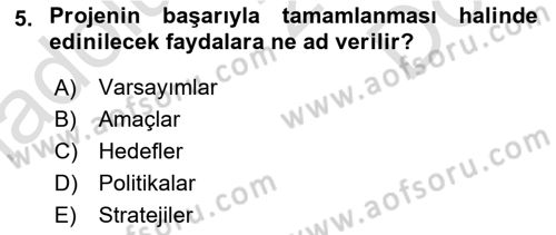 Sağlık Kurumlarında Operasyon Yönetimi Dersi 2019 - 2020 Yılı (Final) Dönem Sonu Sınav Soruları 5. Soru