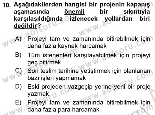 Sağlık Kurumlarında Operasyon Yönetimi Dersi 2020 - 2021 Yılı Yaz Okulu Sınav Soruları 10. Soru