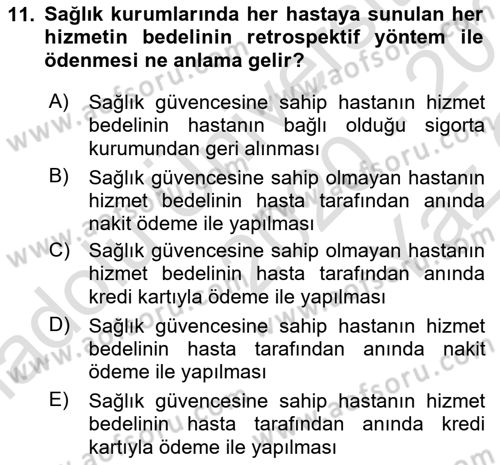 Sağlık Kurumlarında Operasyon Yönetimi Dersi 2020 - 2021 Yılı Yaz Okulu Sınav Soruları 11. Soru