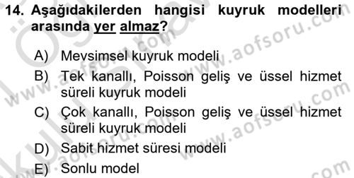 Sağlık Kurumlarında Operasyon Yönetimi Dersi 2020 - 2021 Yılı Yaz Okulu Sınav Soruları 14. Soru