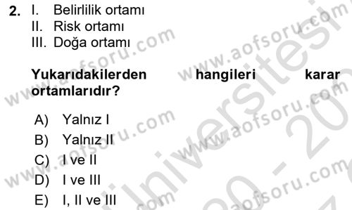 Sağlık Kurumlarında Operasyon Yönetimi Dersi 2020 - 2021 Yılı Yaz Okulu Sınav Soruları 2. Soru