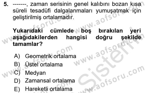 Sağlık Kurumlarında Operasyon Yönetimi Dersi 2020 - 2021 Yılı Yaz Okulu Sınav Soruları 5. Soru