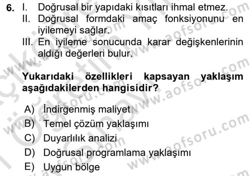Sağlık Kurumlarında Operasyon Yönetimi Dersi 2020 - 2021 Yılı Yaz Okulu Sınav Soruları 6. Soru