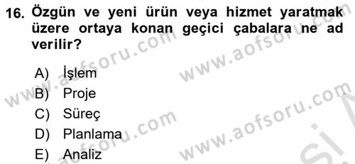 Sağlık Kurumlarında Operasyon Yönetimi Dersi Ara Sınavı Deneme Sınav Soruları 16. Soru