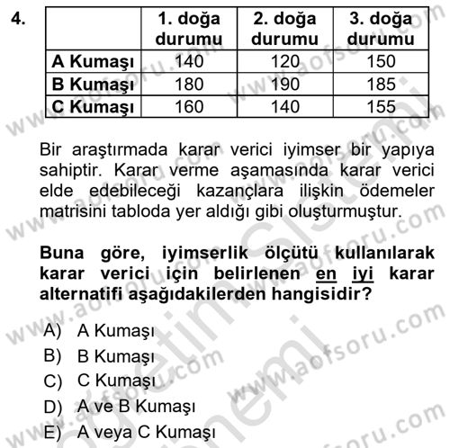 Sağlık Kurumlarında Operasyon Yönetimi Dersi 2021 - 2022 Yılı (Vize) Ara Sınav Soruları 4. Soru