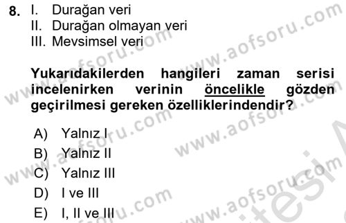 Sağlık Kurumlarında Operasyon Yönetimi Dersi 2021 - 2022 Yılı (Vize) Ara Sınav Soruları 8. Soru