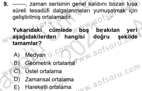 Sağlık Kurumlarında Operasyon Yönetimi Dersi 2021 - 2022 Yılı (Vize) Ara Sınav Soruları 9. Soru