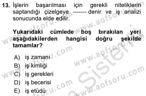 Sağlık Kurumlarında Operasyon Yönetimi Dersi 2021 - 2022 Yılı (Final) Dönem Sonu Sınav Soruları 13. Soru