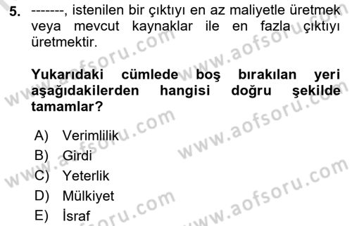 Sağlık Kurumlarında Operasyon Yönetimi Dersi 2021 - 2022 Yılı (Final) Dönem Sonu Sınav Soruları 5. Soru